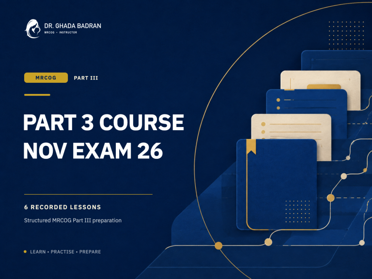 MRCOG PART 3 COURSE NOV EXAM 26