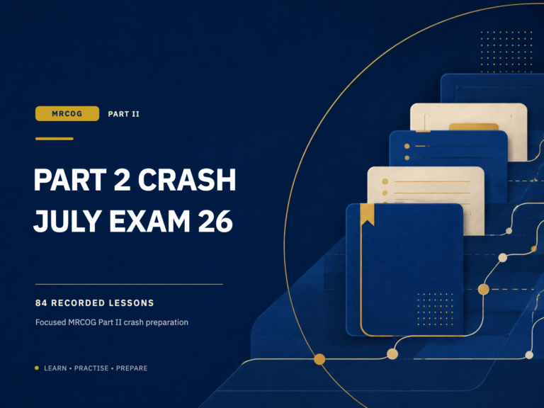 MRCOG Part 2 July 26 crash course